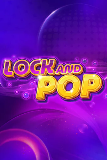 Lock and Pop демо игровой автомат | VAVADA Казино бесплатно